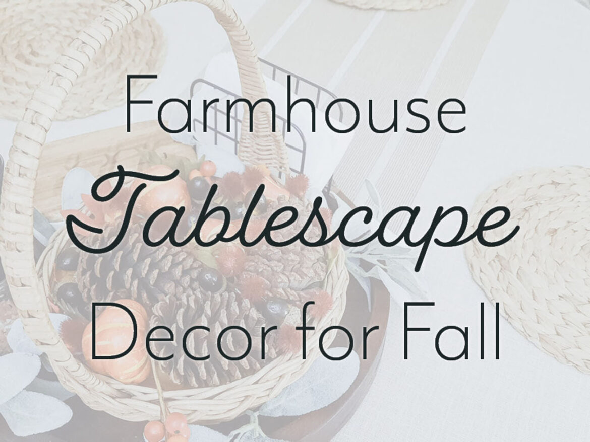 DIY: Practical Fall Tablescape Décor