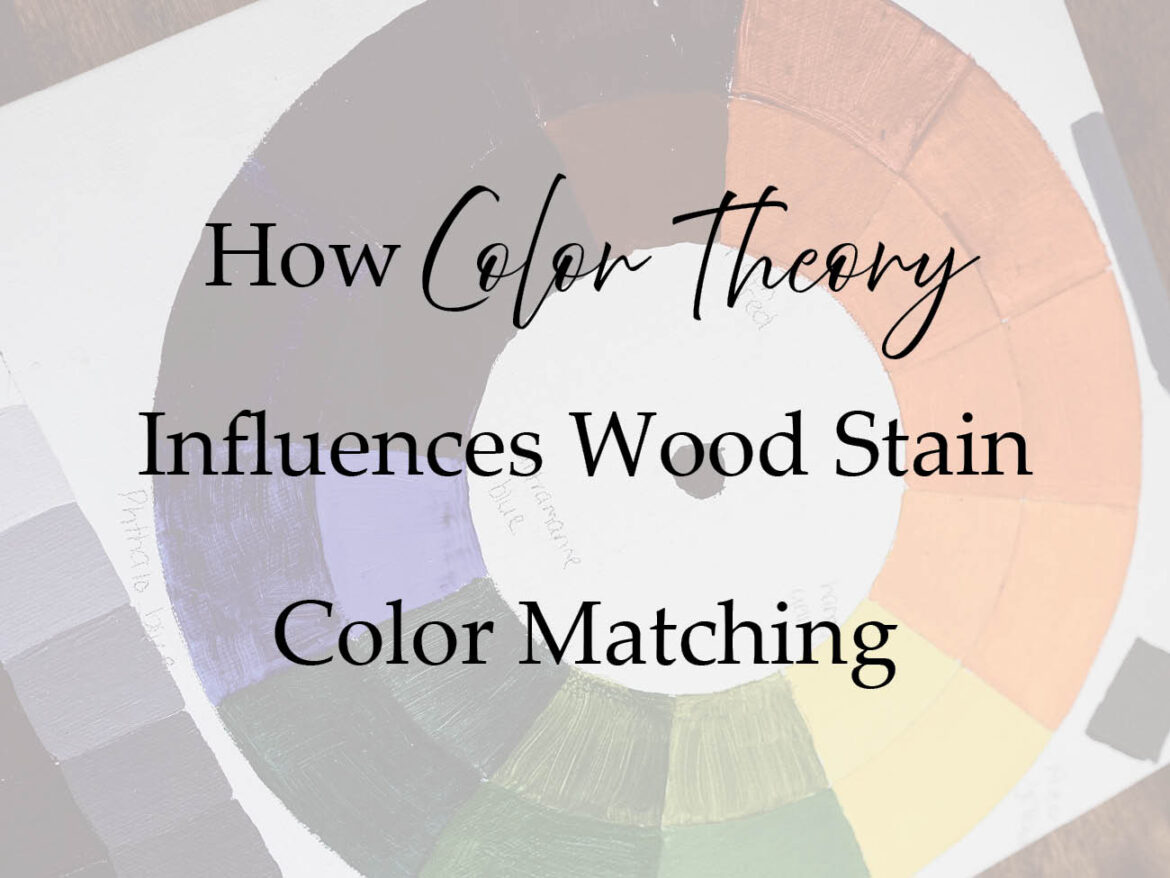 Wood Stain Color Matching Made Easy: The Secret Behind Blending Colors