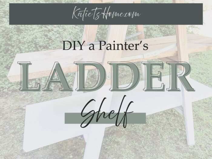 Upgrade your Decorative Ladder with these Simple Tips and Tricks- Katie T's Home